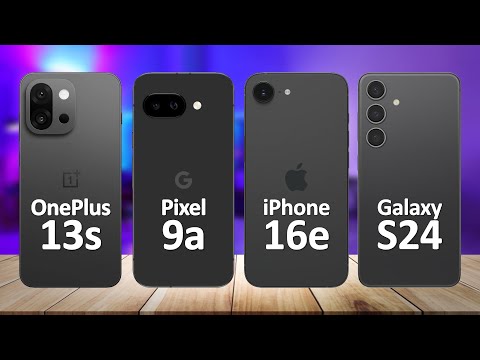 OnePlus 13s VS Google Pixel 9a VS iPhone 16e VS Samsung Galaxy S24
