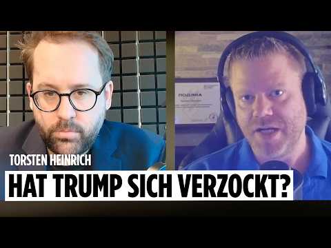 Hat Trump sich verzockt? Mit Torsten Heinrich