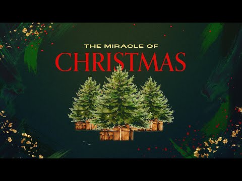 The Miracle of Christmas