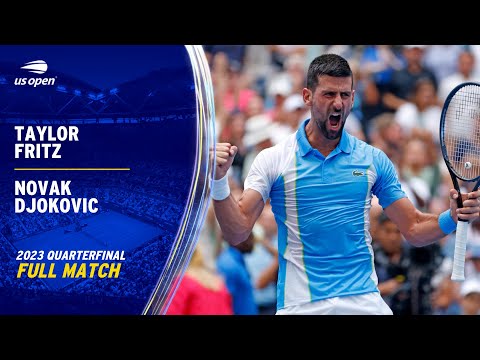 Novak Djokovic vs. Taylor Fritz Full Match | 2023 US Open Quarterfinal