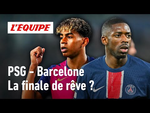 Ligue des champions : PSG-Barça, la finale de rêve ?