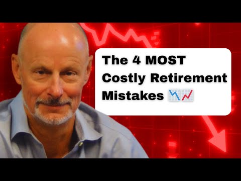 4 Most Costly Retirement Planning Mistakes