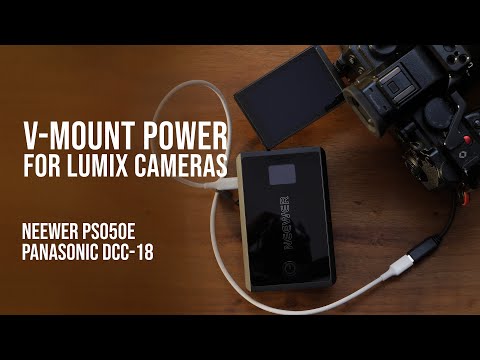 V-Mount Power for LUMIX | Neewer PS050E Battery | Panasonic DCC18