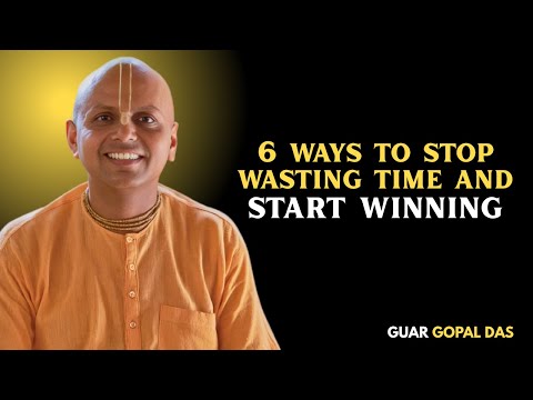 6 Ways to Stop Wasting Time and Start Winning  Guar GOPAL
