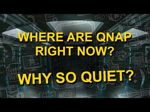 WHAT HAS HAPPENED TO QNAP? WHERE ARE THEY RIGHT NOW?