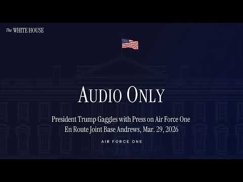 President Trump Gaggles with Press on Air Force One En Route Joint Base Andrews, Mar. 29, 2026