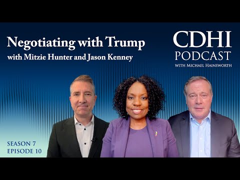 Negotiating with Trump with Mitzie Hunter and Jason Kenney