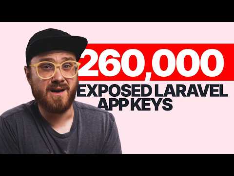 Why Your Laravel APP_KEY is a Secret