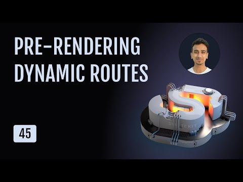 SvelteKit Tutorial - 45 - Pre-rendering Dynamic Routes