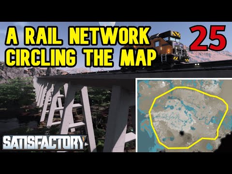 Building a Train Mainline Around the Entire Map - Ep25 - Satisfactory