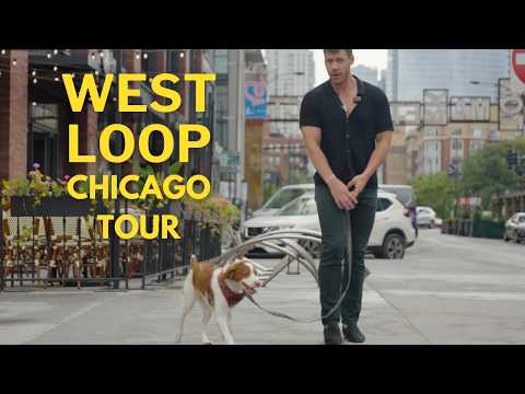 Why Move to West Loop? Chicago Neighborhood Walking Tour with Chicago Lifestyle Samuel Ciochon