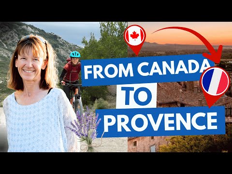 From Canada to Provence : Beyond the Dream of Living in France 🇫🇷
