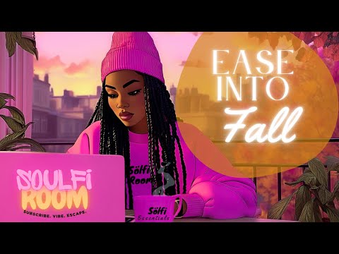 Ease Into Fall 🍂 | Soulful R&B Lo-Fi Mix for Work + Study Focus