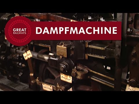 Die Dampflok Teil 3 - Dampfmachine - German • Great Railways