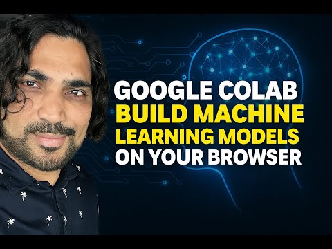 Google Colab Tutorial | Code with Gen AI | Build Machine Learning Models in Python| No Setup!