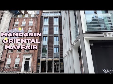 The NEW Mandarin Oriental Hotel Mayfair - Best Hotel In London?