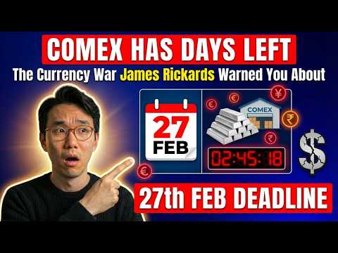 COMEX HAS DAYS LEFT: The Currency War James Rickards Warned You About (27th FEB DEADLINE)