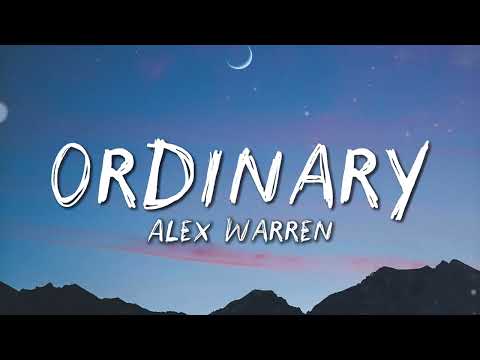 Alex Warren - Ordinary (Lyrics)