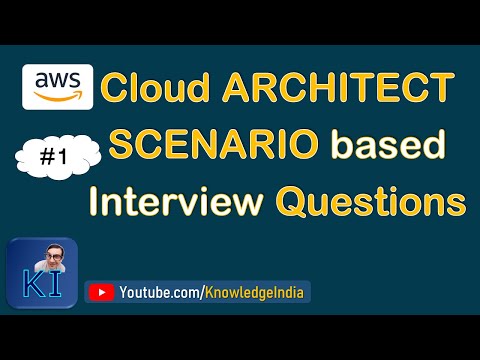 AWS Cloud Architect Interview Series | SCENARIO based Questions | Part - 1