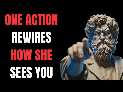 Do This Once — Her Perception Changes Forever | Stoicism