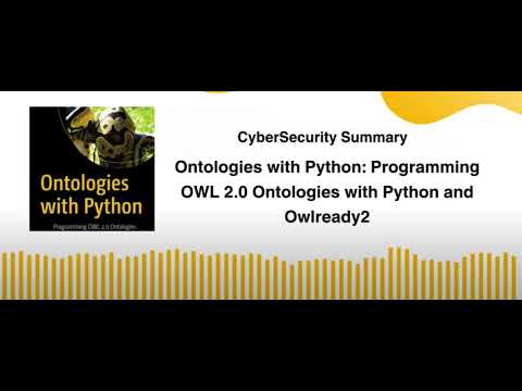 Ontologies with Python: Programming OWL 2.0 Ontologies with Python and Owlready2