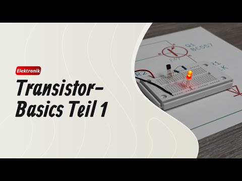 Bipolar Transistor Basics: NPN vs. PNP, Basisstrom & Experimente für die Praxis #1