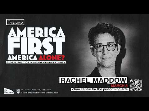 UBC Lind Initiative 2026: Rachel Maddow