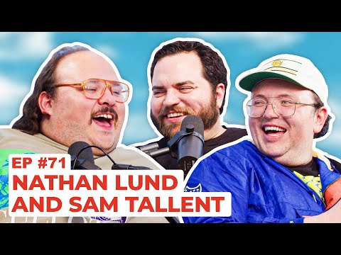 Stavvy's World #71 - Nathan Lund and Sam Tallent | Full Episode