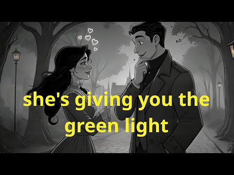 7 Signs She’s Giving You the Green Light — Stop Hesitating