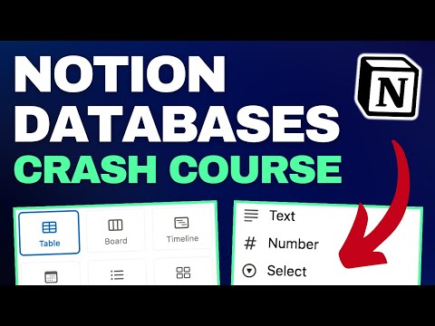 All Notion Databases Explained in Under 30 Minutes! (Full Guide)