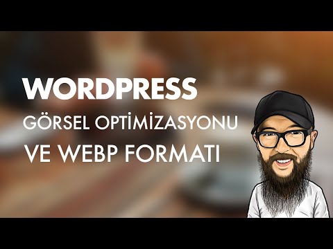 WORDPRESS GÖRSEL OPTİMİZASYONU VE WEBP FORMATI - #wordpress Dersleri