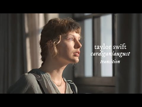 Taylor Swift - cardigan/august (transition — visualizer)