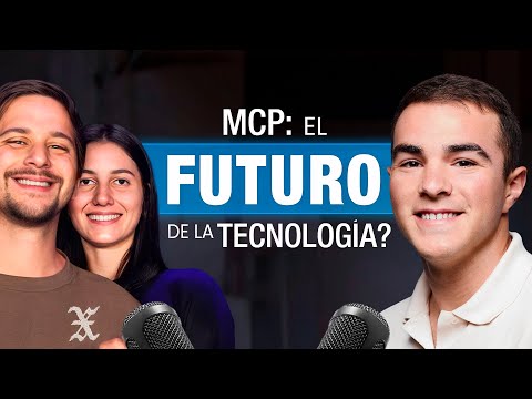 ¿Es MCP el futuro del desarrollo de aplicaciones?- Valentina Bearzotti y Matías Gonzalez - Ep. 9