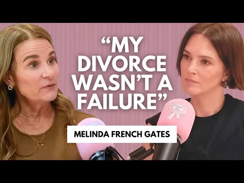 Melinda French Gates: On Divorce, Philanthropy, Motherhood & Moving Forward