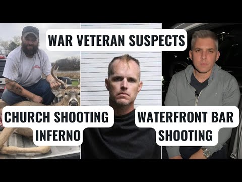 Church shooting inferno and waterfront bar massacre — both suspects are disturbed war veterans