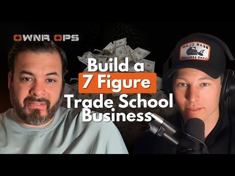 Build A 7-Figure Trade School Business