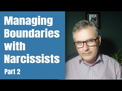 Managing Boundaries with Narcissists - Part 2