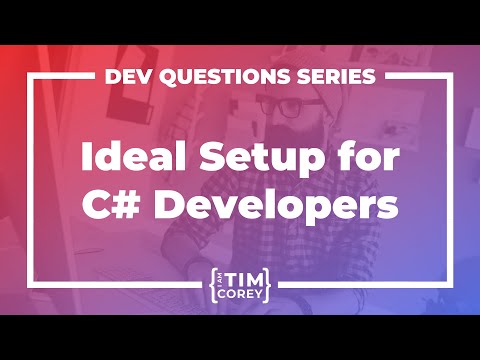 29. What Setup Do You Recommend For a C# Developer? Computer? Software? Chair?