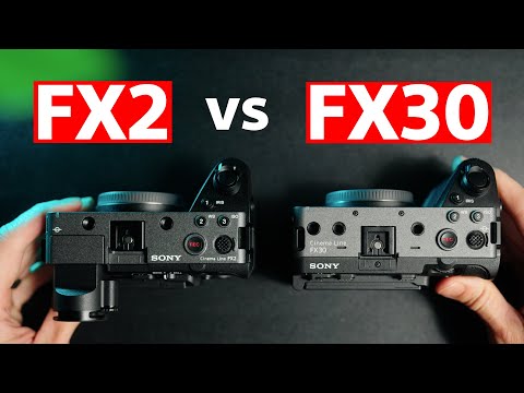 Sony FX2 vs Sony FX30 Entry Level Cinema Cameras