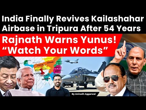 India Revives Kailashahar Airbase in Tripura After 54 Years. Rajnath Warns Yunus: Watch Your Words