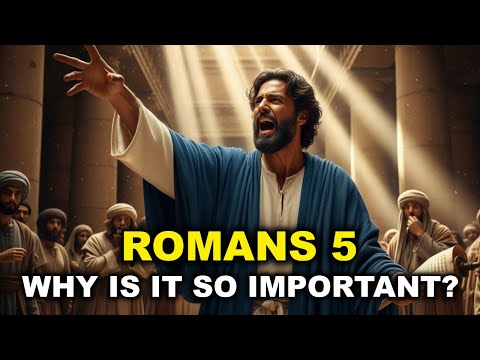WHY ROMANS CHAPTER 5 HOLDS THE MOST POWERFUL PROMISE IN THE ENTIRE BIBLE (WATCH THIS!)