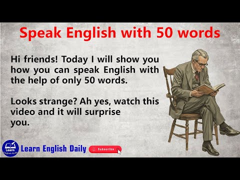 How to Speak English With Just 50 Words -- Speak English Fluently
