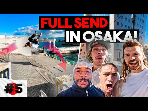 FULL SEND mit den BESTEN Athleten der Welt! 🇯🇵 | Parkour Jam in Osaka | Folge 5