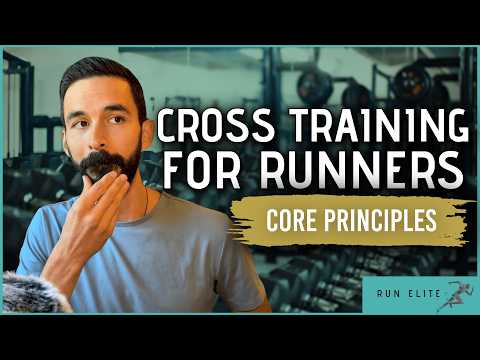 Cross Training for Runners - Core Principles