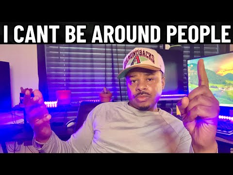 Why I don’t Want to Be Around PEOPLE ANYMORE…( I stay at Home..) ‼️