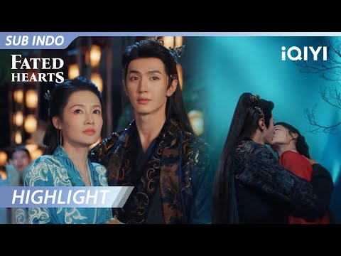 【Highlight】Ciuman romantis di malam yang terindah | Fated Hearts | iQIYI Indonesia