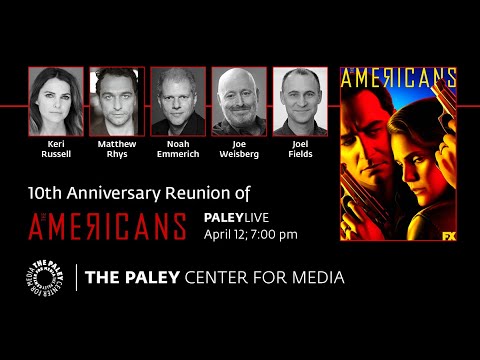PaleyLive: 10th Anniversary Reunion of The Americans