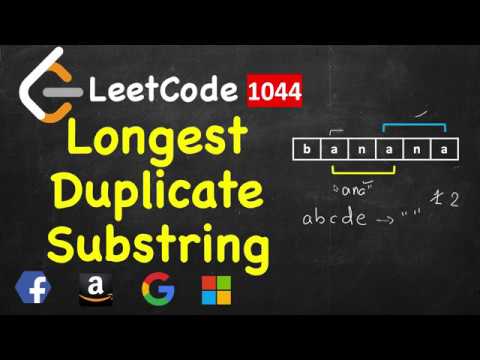 Longest Duplicate Substring | LeetCode 1044 | Rabin Karp Algorithm