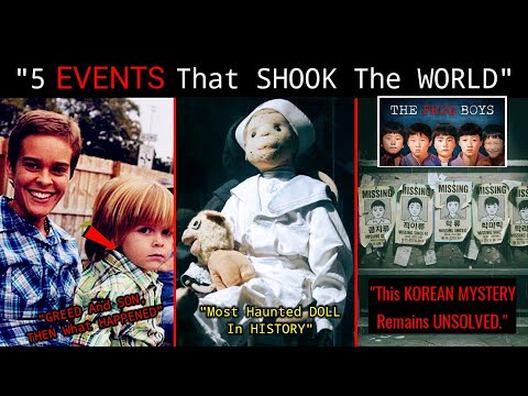5 Real Stories So Disturbing, They Still Haunt the World | True Mysteries Explained