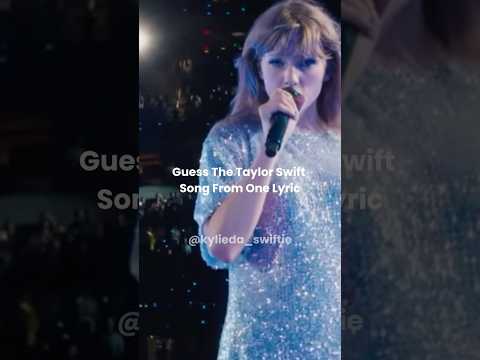 Guess The Taylor Swift Song From One Lyric #shorts #taylorswift #music #guessthesong #erastour
